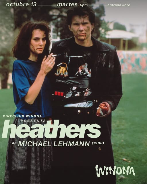 Flyer de CINECLUB WINONA presenta un clásico: Heathers de Michael Lehmann (1988)