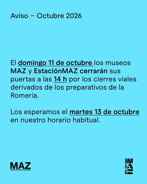 Flyer de Aviso - El domingo 11 de octubre los museos MAZ y EstaciónMAZ cerrarán sus puertas a las 14 h por los cierres viales derivados de los preparativos de la