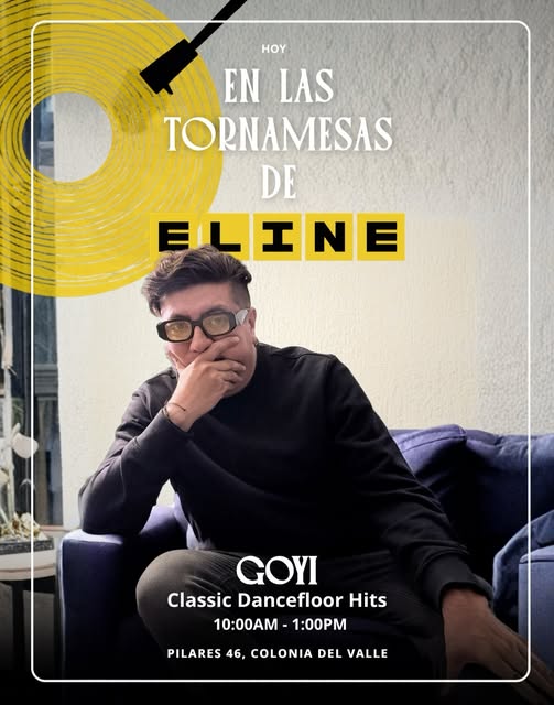 Flyer de Esta mañana en las tornamesas de ELINE @goyo_dj